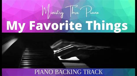 My Favorite Things PIANO ACCOMPANIMENT YouTube