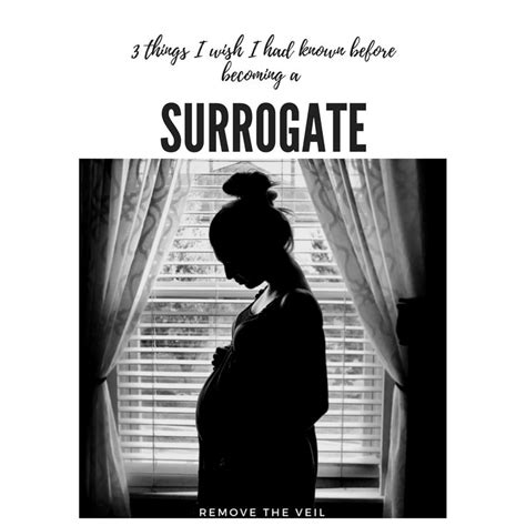 3 things i wish i had known before becoming a surrogate surrogate surrogate mother how to become
