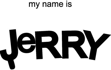 My Name Is Jerry Free Dxf File For Free Download Vectors Art
