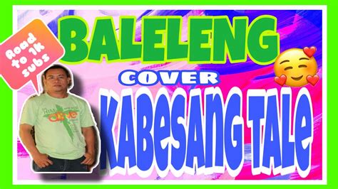 Baleleng Roel Cortez Cover Kabesang Tale Youtube