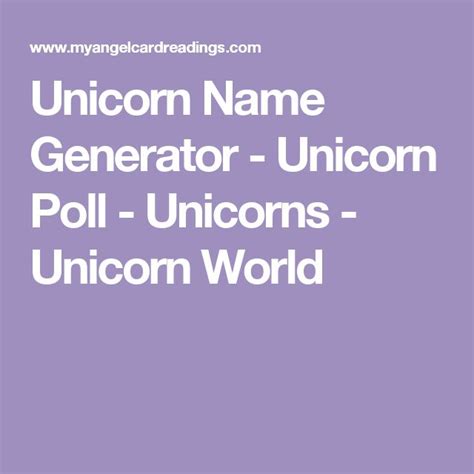 Unicorn Name Generator Unicorn Poll Unicorns Unicorn World Name