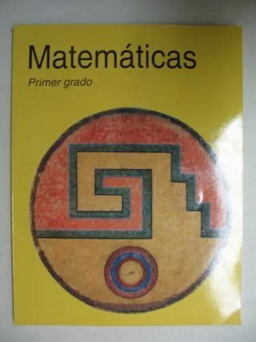 Matematicas Primer Grado By Mexico Secretaria De Educacion Publica Picclick