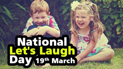 National Lets Laugh Day 19 March National Day Today Special