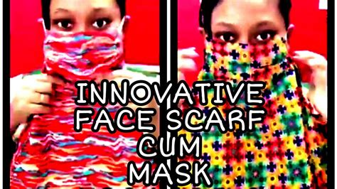 Innovative Face Scarf Cum Mask How To Wear Face Scarf Mask Safe For Face And Neck Xplorex