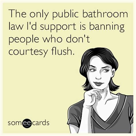 Courtesy Flush Sign Bathroom Rules Ecards Funny Ecards Workplace