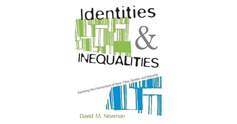 Identities And Inequalities Exploring The Intersections Of Race Class