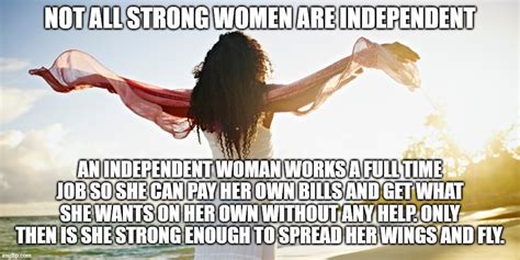 Independent Women Imgflip