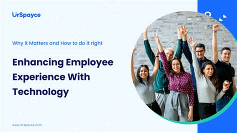 Enhancing Employee Experience With Technology Why It Matters And How