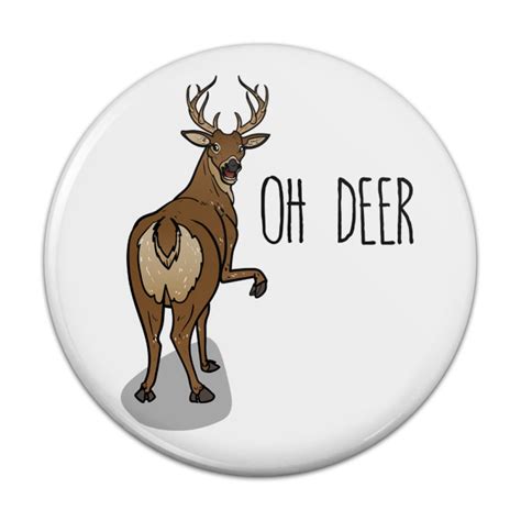oh deer butt dear funny pinback button pin