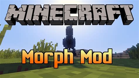 These easy recipes are all you need for making a delicious meal. Minecraft Mod: Morph Mod | Morph into ANYTHING! - YouTube