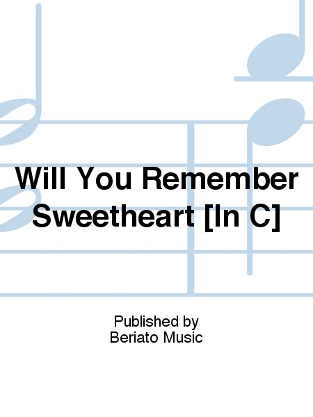 Will You Remember Sweetheart In C Piano Vocal Guitar Sheet