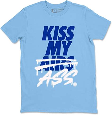Kiss My Ass T Shirt White Hyper Royal Sneakers Matching Outfits Sports And Outdoors