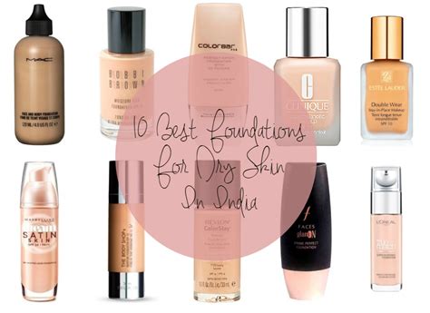 Best Foundation For Dry Skin In Winter India