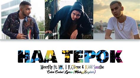 Download lagu haa tepuk lyric mp3 dapat kamu download secara gratis di metrolagu. MeerFly - "HAA TEPOK" Ft. MK | K-Clique & Kidd Santhe ...