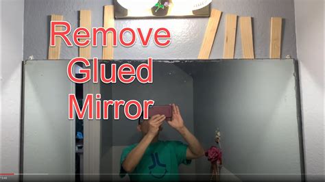 Remove Glued Bathroom Mirror Youtube