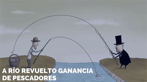 A Río Revuelto Ganancia De Pescadores Youtube