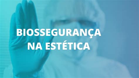 BiosseguranÇa Na EstÉtica Youtube