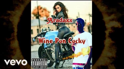 aradaxx wine pon cocky audio visual youtube