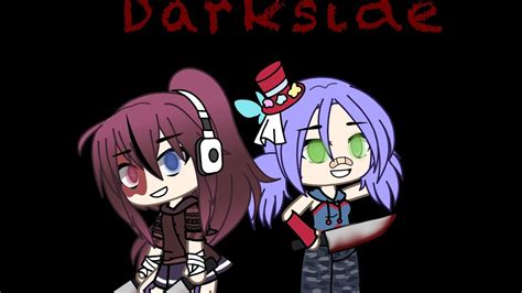 Darkside Part 1 ~gacha Life Music Video~ Youtube