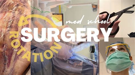 Surgery Rotation Vlog Review Expectations Vs Reality Life Of A