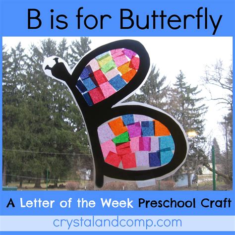 B Is For Butterfly Letter Of The Week Preschool Craft