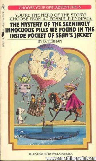 Something Awful Choose Your Own Adventure Books That Never Quite Made
