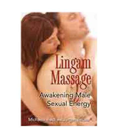 Lingam Massage Awakening Male Sexual Energy Buy Lingam Massage Awakening Male Sexual Energy