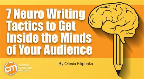 Content Marketing Institute On Twitter 7 Neuro Writing Tactics To Get Inside The Minds Of Your
