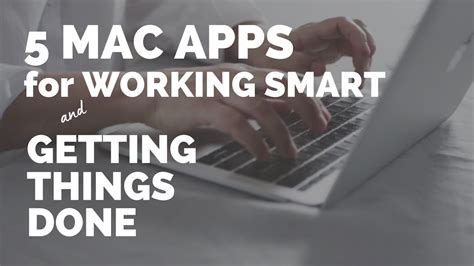 Inside all things done you will find. 5 Mac Apps for Working Smart & Getting Things Done - YouTube