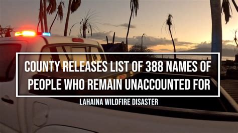County Says 388 Individuals Have Been Validated As Unaccounted For After Lahaina Wildfire