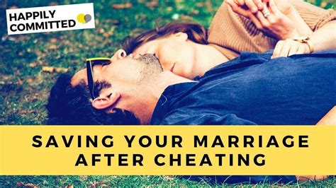 How To Save My Marriage After Cheating How To Save My Marriage After