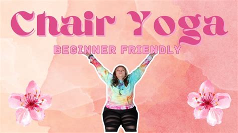 Rejuvenate Your Body: Super Easy Chair Yoga for Beginners - YouTube