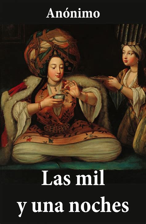 Cuentos de las mil y una noches. Los 100 libros que debes leer en tu vida (Primera parte)
