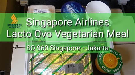 Lacto Ovo Vegetarian Meal Singapore Airlines SQ960 YouTube