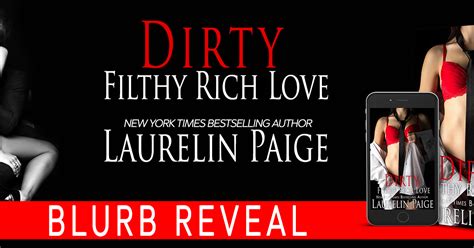 Aggie S Book Reviews Laurelin Paige Dirty Filthy Rich Love Blurb Reveal
