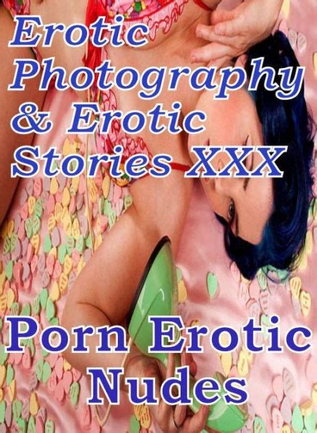 Erotic Bondage Erotic Photography Erotic Stories Xxx Porn Erotic