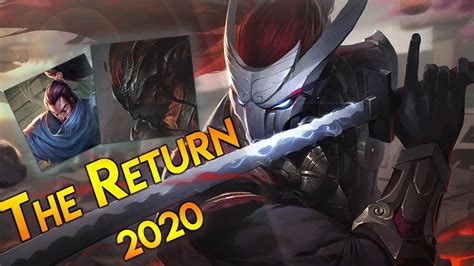 The Return Yasuo 2020 Montage League Of Legends Youtube