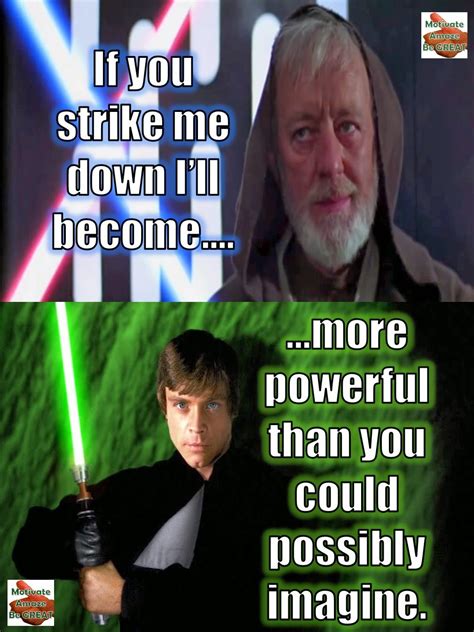 Words of wisdom from a legendary jedi. When Life Knocks You Down - Star Wars Lesson - Motivate Amaze Be GREAT