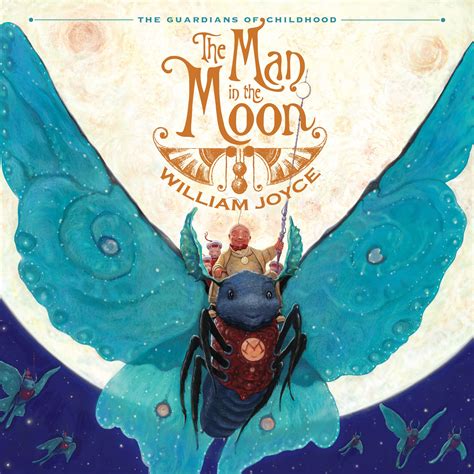 The Man In The Moon Book By William Joyce Official Publisher Page