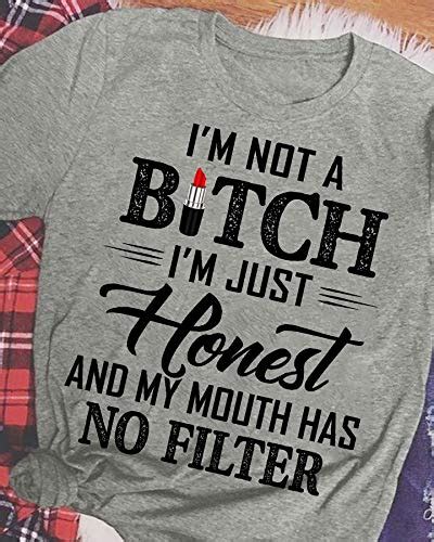 Amazon Com I M Not A B Tch I M Just Honest And My Mouth Has No Filter Lipstick Shirt Valentine