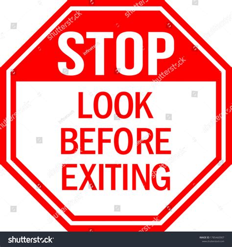 Look Before Exiting Stop Sign Red Stock Vector Royalty Free