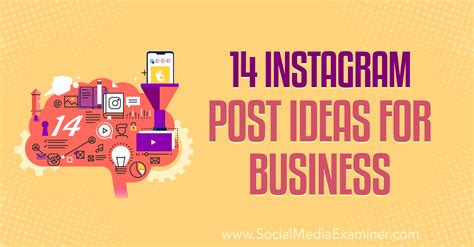 14 Instagram Post Ideas For Business Social Media Examiner