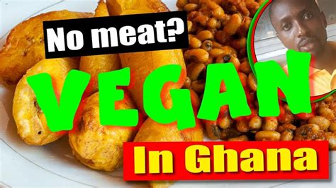 Vegan In Ghana Youtube