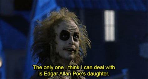 Edgar allan poe, a southerner, shares with melville a darkly metaphysical vision mixed with elements of realism, parody, and burlesque. from | Beetlejuice, Best funny pictures, Edgar allan poe