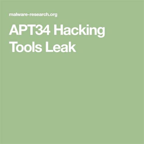 Apt34 Hacking Tools Leak Leaks Hacks Malware