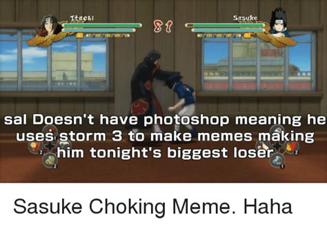 Itachi Sasuke Bt Sal Doesnt Have Photoshop Meaning He Uses Storm 3 To