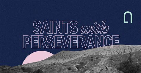 Saints With Perseverance Unleash The Gospel