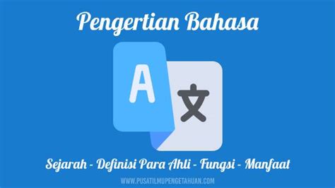 Maybe you would like to learn more about one of these? Pengertian Bahasa Menurut Para Ahli / Pengertian Bahasa ...