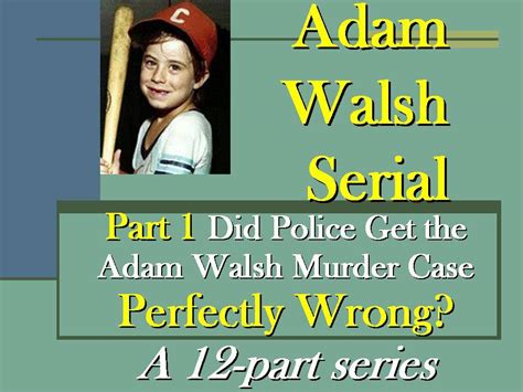 The Unsolved Murder Of Adam Walsh