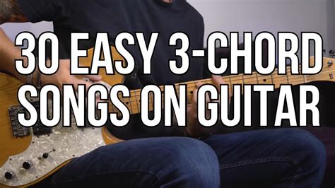 30 Easy 3 Chord Songs To Play On Guitar Chords Chordify